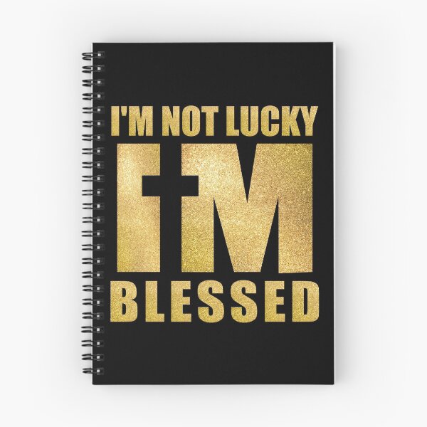 Item preview, I'm Not Lucky I'm Blessed Black and Gold designed and sold by 4wordsmovement.