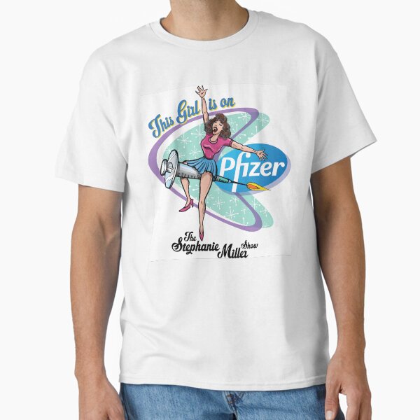 Item preview, This Girl Is On Pfizer designed and sold by SMShow.