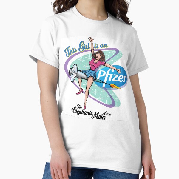 Item preview, This Girl Is On Pfizer designed and sold by SMShow.