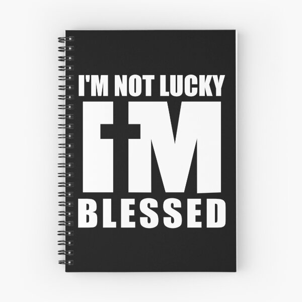 Item preview, I'm Not Lucky I'm Blessed Black and White designed and sold by 4wordsmovement.