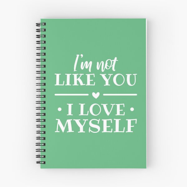Item preview, I'm Not Like You, I Love Myself (Green BG) designed and sold by FilipeFerreira.