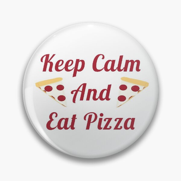 Artikelvorschau, Halten Sie ruhig und essen Sie Pizza Zitat entworfen und verkauft von Indra Agrawal.