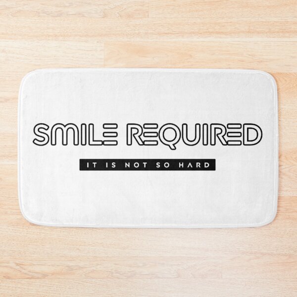 Item preview, SMILE REQUIRED x It's not so hard designed and sold by Dude 4U.