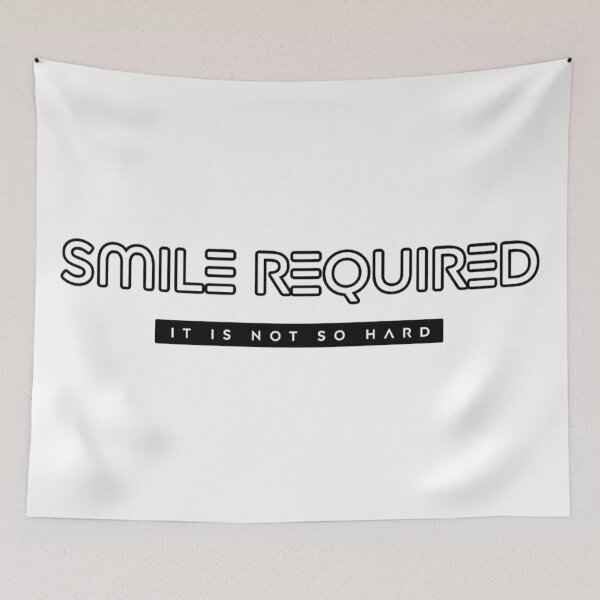 Item preview, SMILE REQUIRED x It's not so hard designed and sold by Dude 4U.