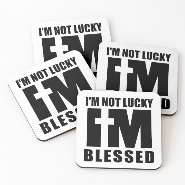 Item preview, I'm Not Lucky I'm Blessed White and Black designed and sold by 4wordsmovement.