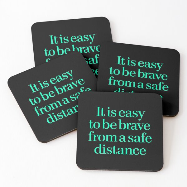 Item preview, It is easy to be brave from a safe distance. v.3 designed and sold by x1brett.