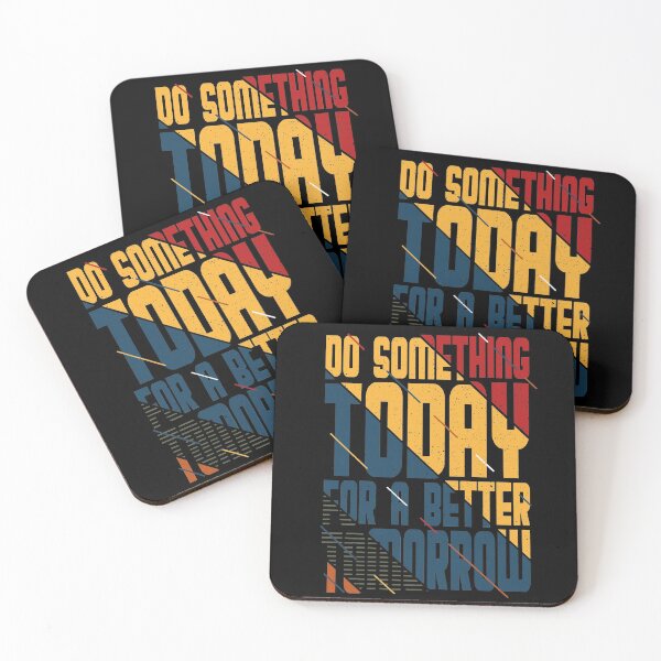 Item preview, do something to day for a better tomorrow designed and sold by Unohana.