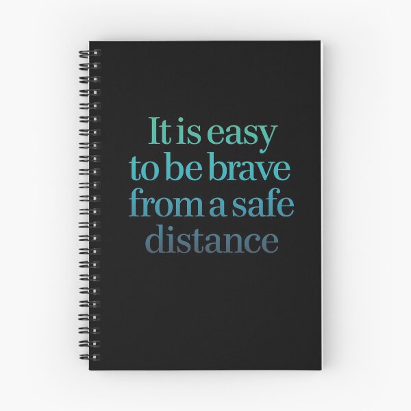 Item preview, It is easy to be brave from a safe distance. v.9 designed and sold by x1brett.
