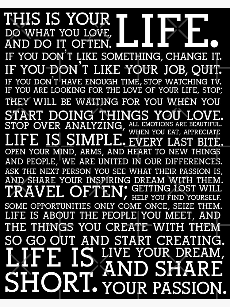 Holstee: Life is short. Live your dream, and wear your passion