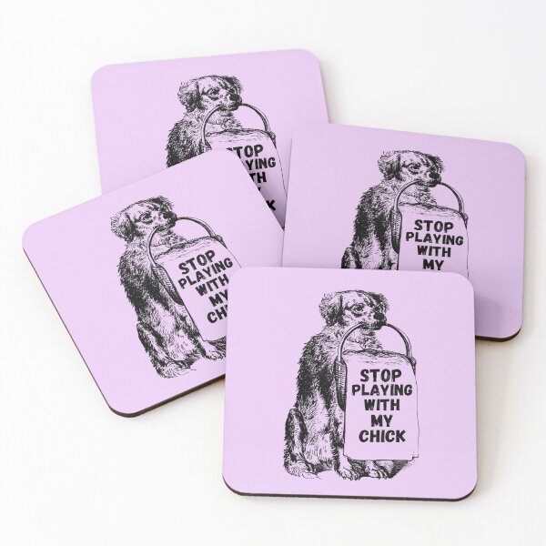 Item preview, Stop Playing With My Chick designed and sold by GleamingGiant.
