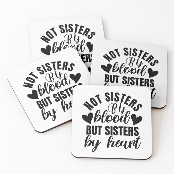 Item preview, Not sisters by blood but sisters by heart designed and sold by SasKloset.