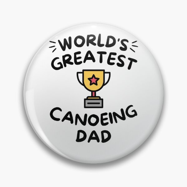 Item preview, World's greatest canoeing dad designed and sold by TheGreenGoat.