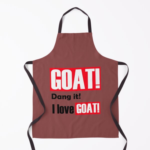 Item preview, GOAT! Dang it! I love GOAT! designed and sold by Jimmy-Asawa.
