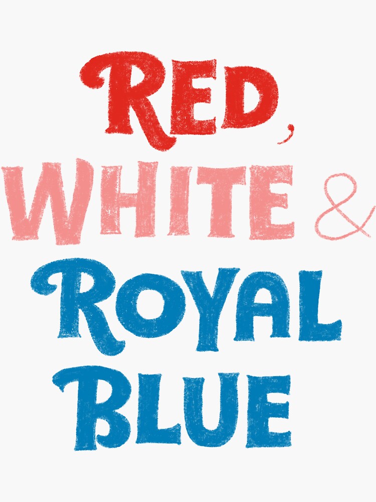 "Red White and Royal Blue" Sticker by Addy209 | Redbubble