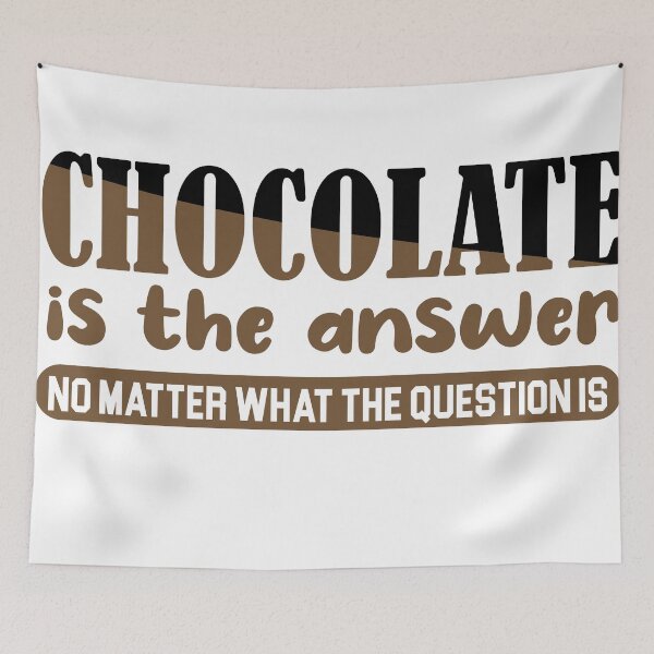 Item preview, chocolate is the answer designed and sold by AllPerfect.
