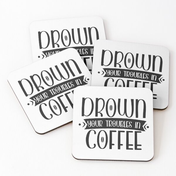 Item preview, Drown your troubles in coffee designed and sold by SasKloset.