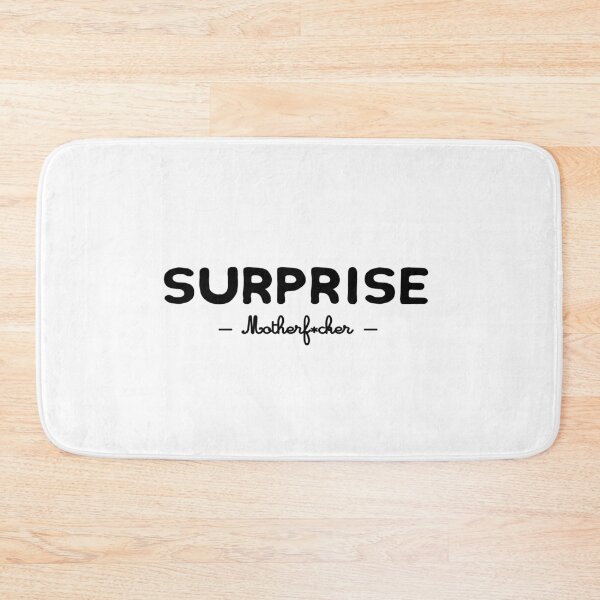 Item preview, Surprise motherf*cker designed and sold by MOD DOM.