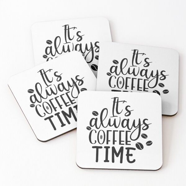 Item preview, It's always coffee time designed and sold by SasKloset.