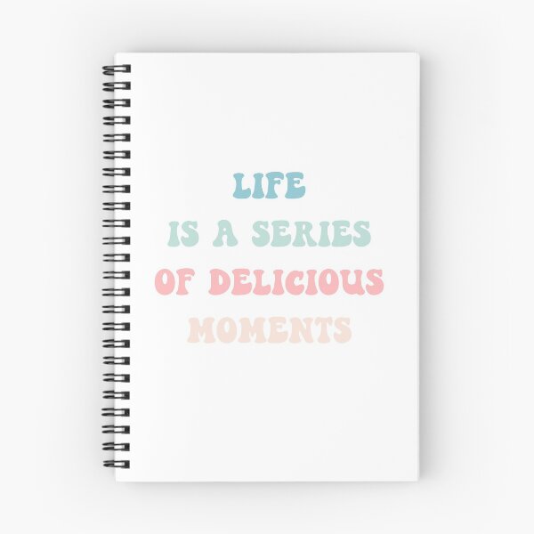 Item preview, Life Is A Series Of Delicious Moments designed and sold by sidmj.
