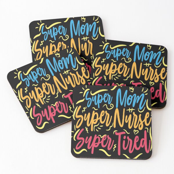 Item preview, Super mom Super Nurse Super Tired designed and sold by Unohana.
