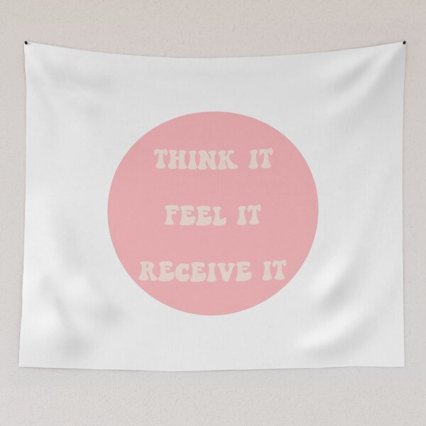Item preview, Think It Feel It Receive It designed and sold by sidmj.