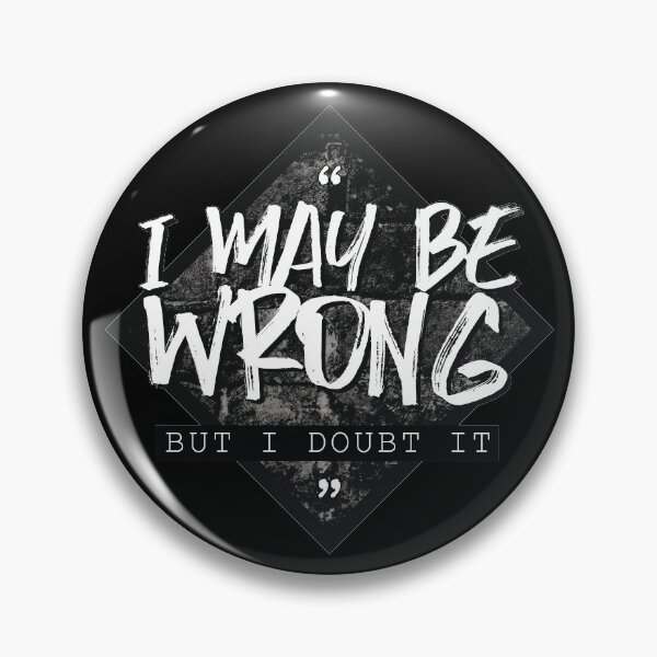 Item preview, I May be Wrong designed and sold by Sima Sirus.