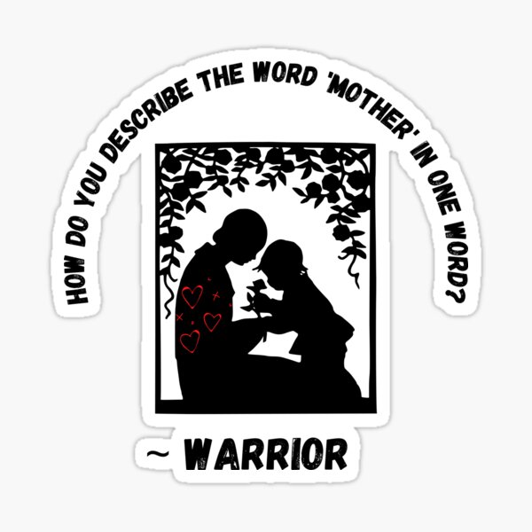 how-do-you-describe-the-word-mother-in-one-word-sticker-for-sale