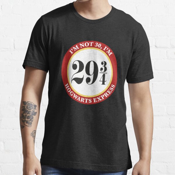 I'm not 30 I'm 29 3/4 Essential T-Shirt