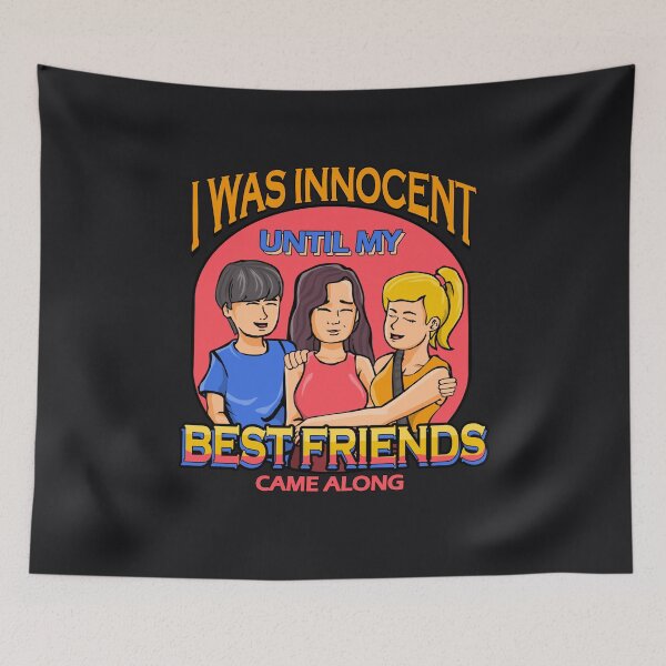 Item preview, Innocent until my Best Friends came along Funny Quote BFF Friendship Gift designed and sold by TheAplus.