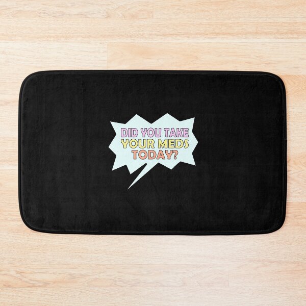 Item preview, Did You Take Your Meds Today Essential Sticker designed and sold by Love2MakeArt.