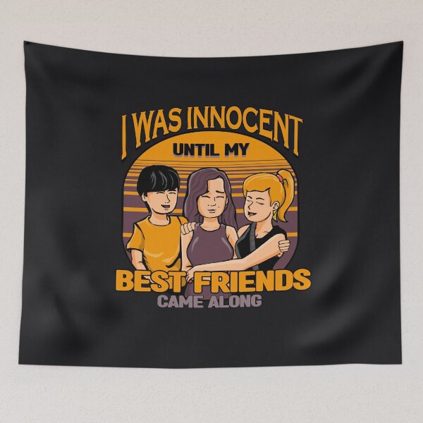 Item preview, Innocent until my Best Friends came along BFF Funny Quote Friendship Gift designed and sold by TheAplus.