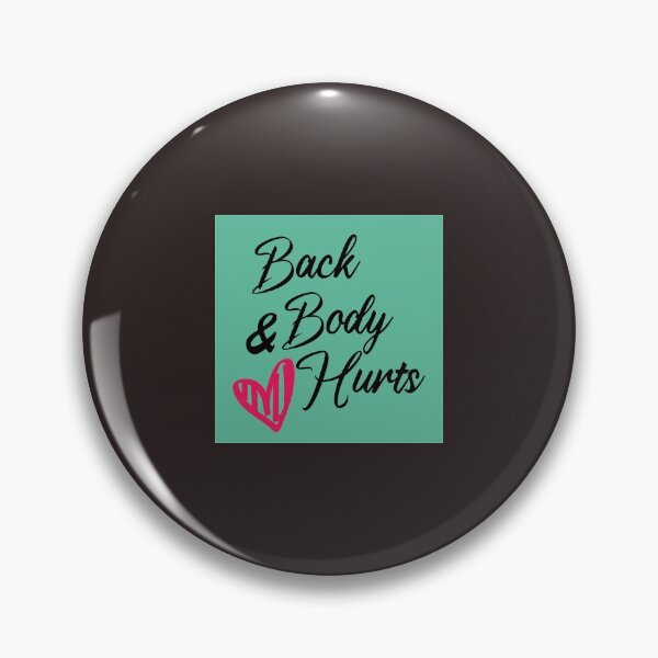 Item preview, Back And Body Hurts  #Black  designed and sold by SalaheddineB.