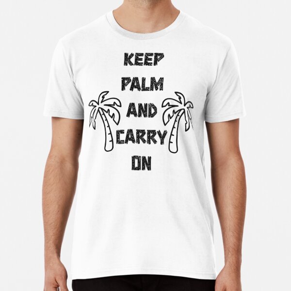 Item preview, KEEP PALM AND CARRY ON designed and sold by ak3shay.