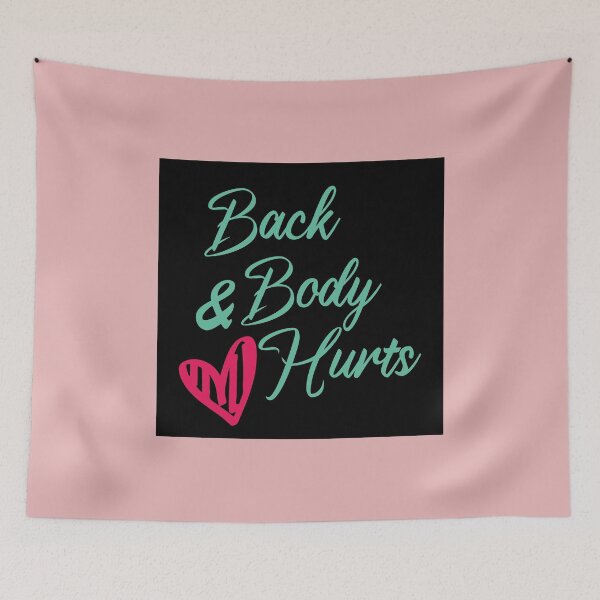 Item preview, Copy of Back And Body Hurts  #Pink designed and sold by SalaheddineB.