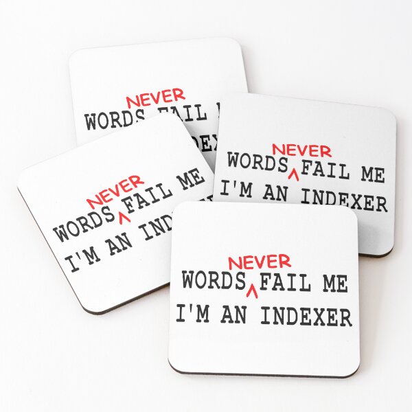 Item preview, Words Never Fail Me – I'm an Indexer designed and sold by floor3design.
