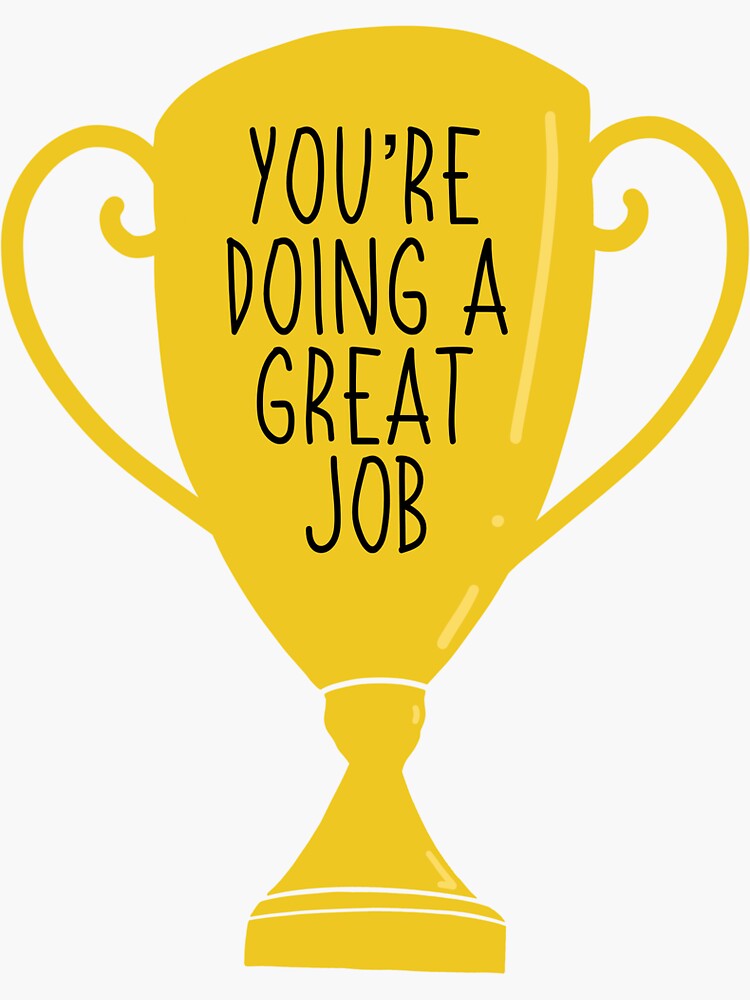 You did a great job | Sticker