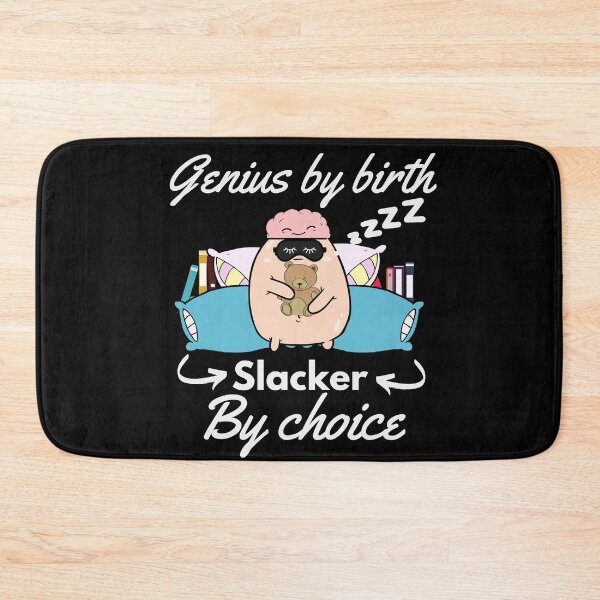 Item preview, Genius by birth slacker by choice designed and sold by Yellowsprint.