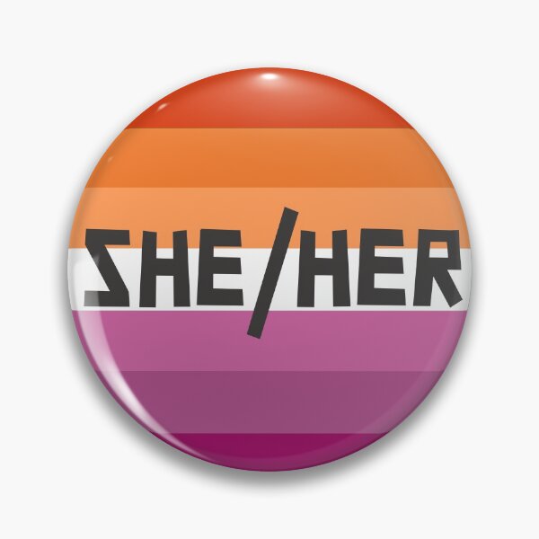 Item preview, Pronouns She/Her Lesbian designed and sold by NamelessMewMew.