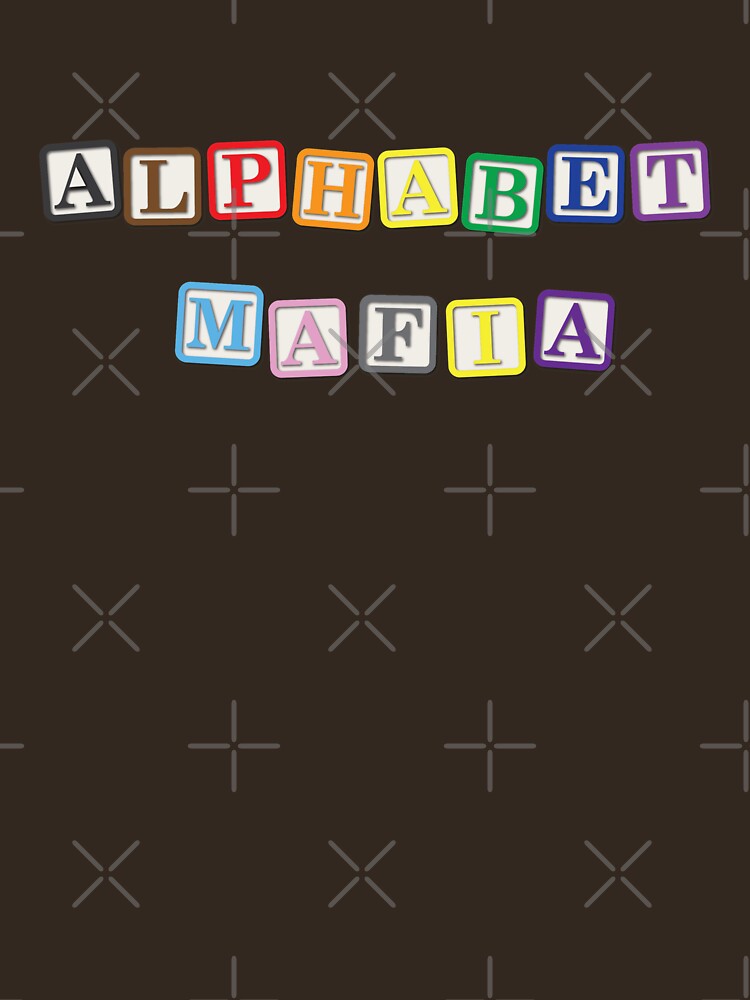 Alphabet Mafia T Shirts Redbubble