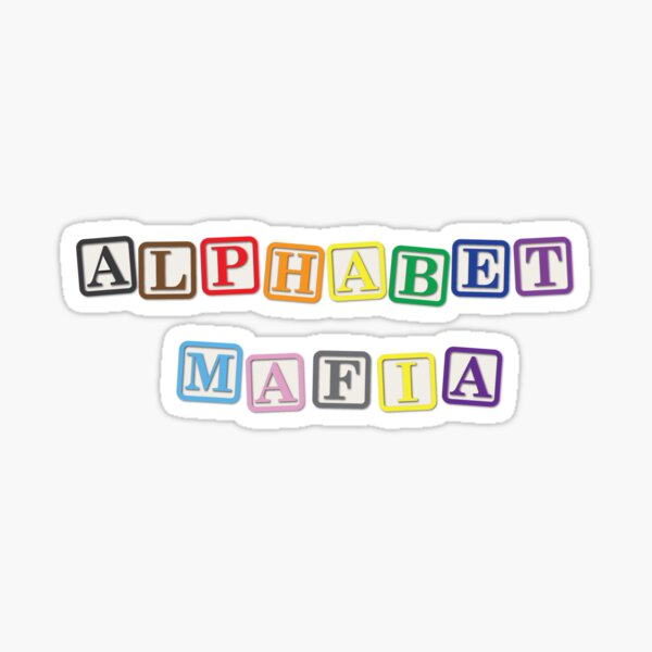 Alphabet Mafia Sticker Von Artjoshua Redbubble