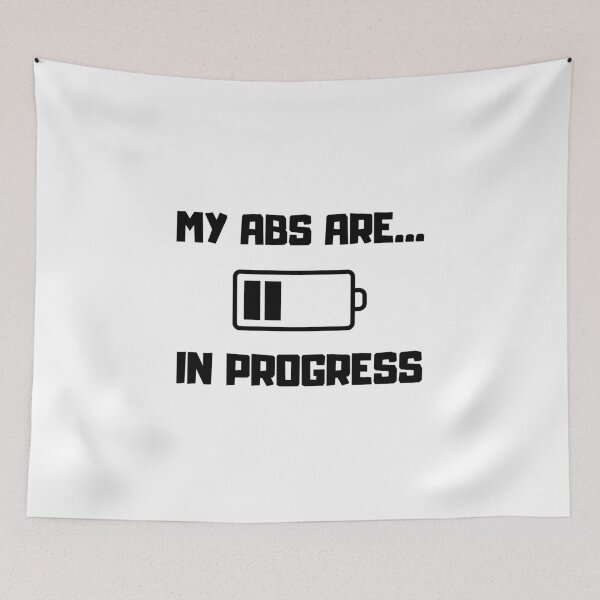 Item preview, My Abs in progress incomplete, Abs in progress, Abs, 6 pack, Gym, Fitness designed and sold by daguilon.
