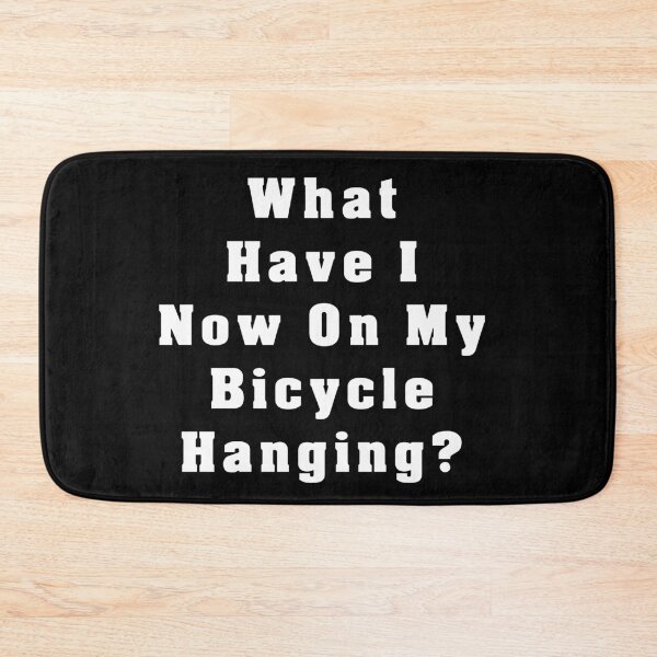 Item preview, What Have I Now On My Bicycle Hanging? designed and sold by BK-Fishing.