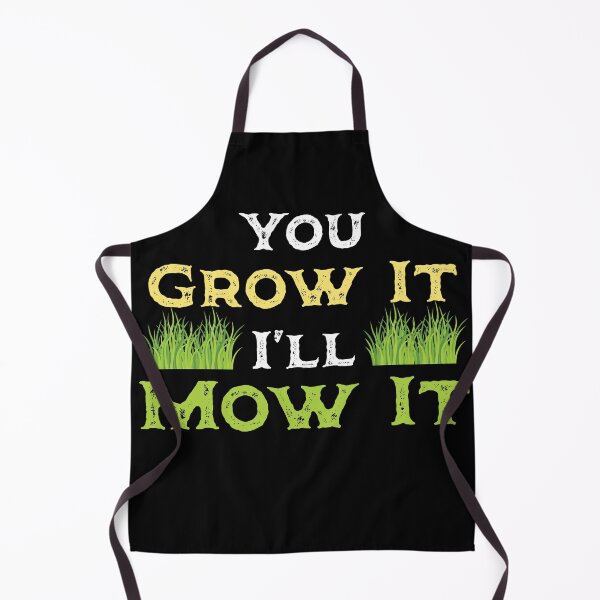 Item preview, You grow it i ll mow it Lawn Mower Mow Funny Lawn Mowing designed and sold by Rzelemenz.
