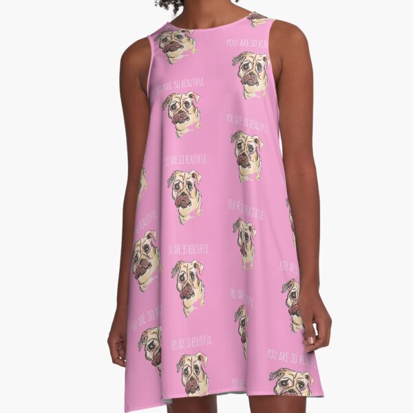 You are so beautiful A-Line Dress