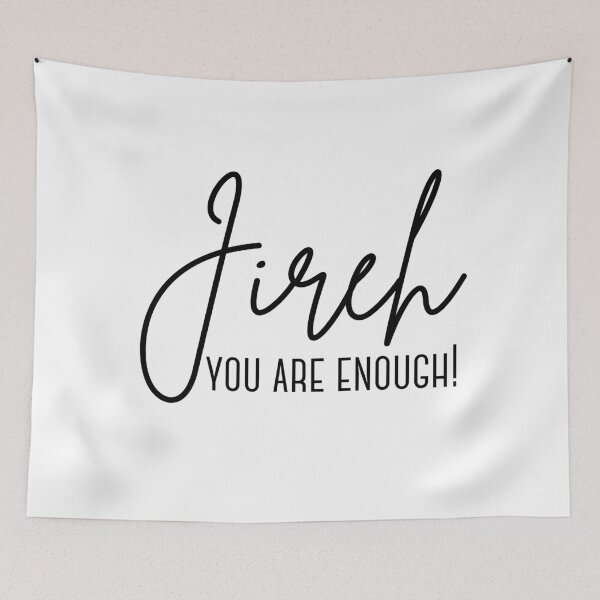 Item preview, Jireh, You Are Enough designed and sold by With Graceful Purpose.