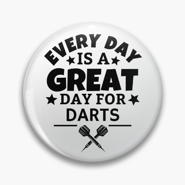 Item preview, Every day is a great day for darts designed and sold by TheGreenGoat.