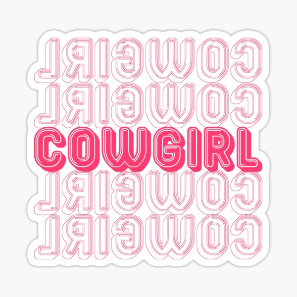 Reverse Cowgirl Cool Cowgirl Retro Typography Cowgirl Sticker For Sale By Anhie Pops Redbubble