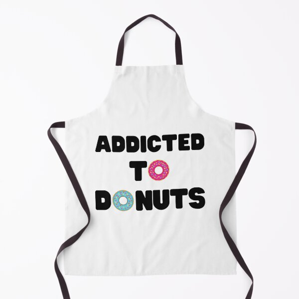 Item preview, Addicted To Donuts, Donuts, Love Donuts, Donuts Time designed and sold by daguilon.