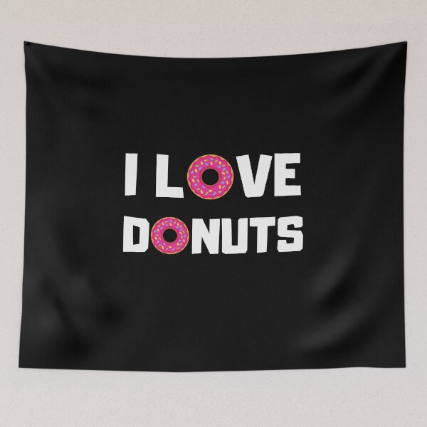 Item preview, I Love Donuts, Addicted To Donuts, Donuts Is The Best, Look For Donuts designed and sold by daguilon.
