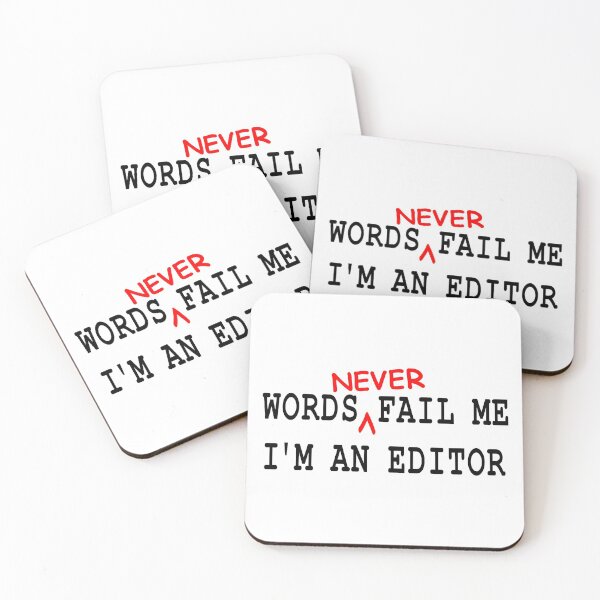 Item preview, Words Never Fail Me – I'm an Editor designed and sold by floor3design.